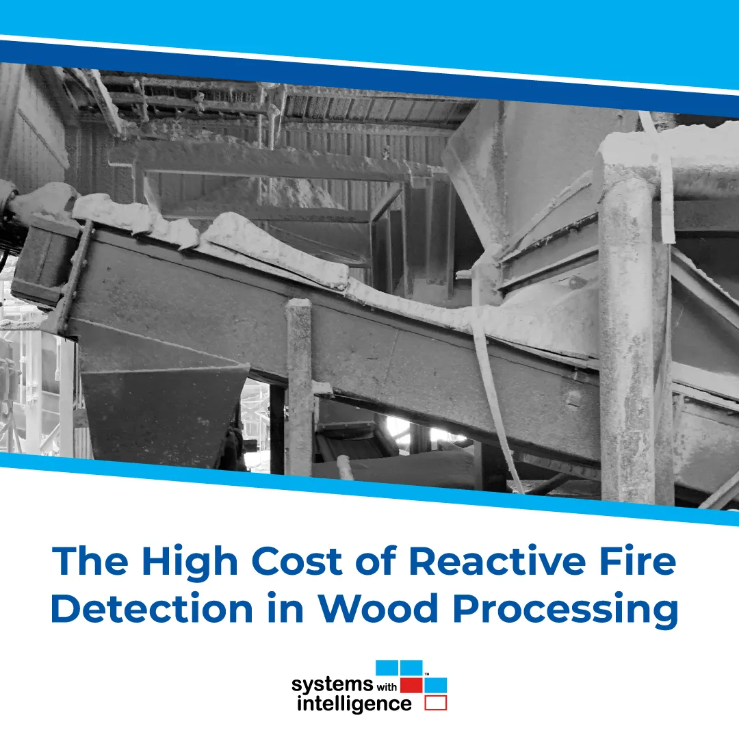 The High Cost of Reactive Fire Detection in Wood Processing